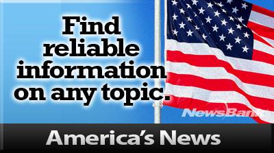 Link to News Bank: America's News. Find reliable information on any topic.
