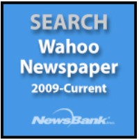 Link to News Bank: Search Wahoo Newspaper, 2009 to current